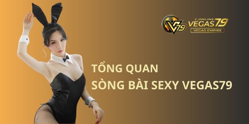 song-bai-sexy-vegas79-tong-quan